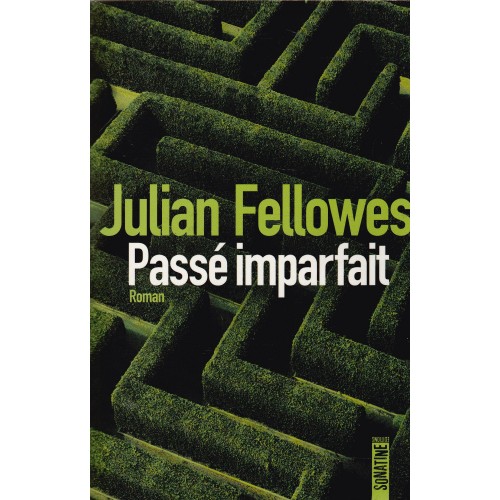 Passé imparfait  Julian Fellowes